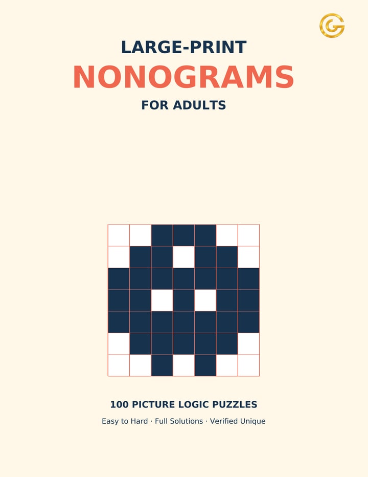 Large-Print Nonograms for Adults: 100 Picture Logic Puzzles from Easy to Hard with Full Solutions — A. Glorieux