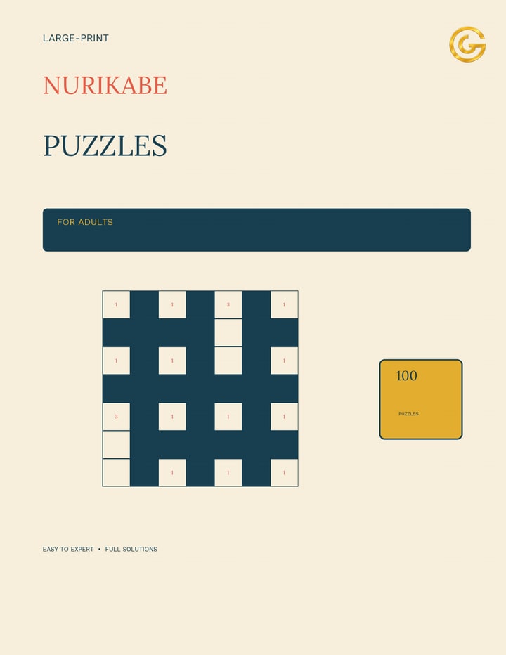 Large-Print Nurikabe Puzzles for Adults: 100 Original Island-and-Sea Logic Puzzles with Full Solutions — Easy to Expert — A. Glorieux