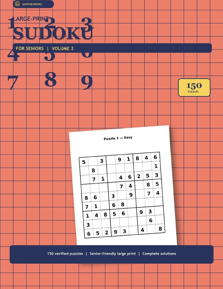 Large-Print Sudoku for Seniors — Volume 2: 150 Easy to Hard Puzzles with Large, Clear Grids and Full Solutions — A. Glorieux